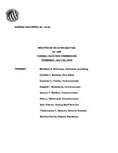 Politics / Federal Election Commission / Cynthia L. Bauerly / Ellen L. Weintraub / Donald F. McGahn II / Matthew S. Petersen / Steven T. Walther / Petersen / Agenda / Meetings / Parliamentary procedure / Government