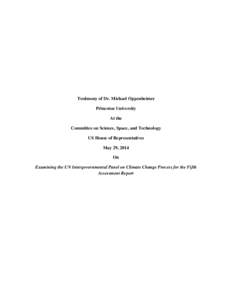 Testimony of Dr. Michael Oppenheimer Princeton University At the Committee on Science, Space, and Technology US House of Representatives May 29, 2014