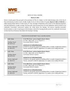 NOTICE OF PUBLIC HEARING March 17, 2015 Notice is hereby given that pursuant to the provisions of Title 25, chapter 3 of the Administrative Code of the City of New York (Sections, 25-307, 25-308, 25,309, 25-313, 2