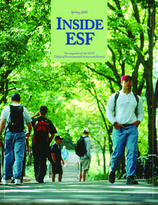 IN THIS ISSUE 3 CAMPUS UPDATE Inside ESF is published four times each year for alumni and friends of the SUNY College of Environmental Science and Forestry.