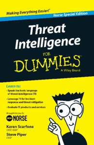 These materials are © 2015 John Wiley & Sons, Inc. Any dissemination, distribution, or unauthorized use is strictly prohibited.  Threat Intelligence Norse Special Edition  by Karen Scarfone, CISSP, ISSAP