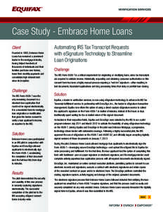 VERIFICATION SERVICES  Case Study - Embrace Home Loans Client Founded in 1983, Embrace Home Loans has remained a prominent