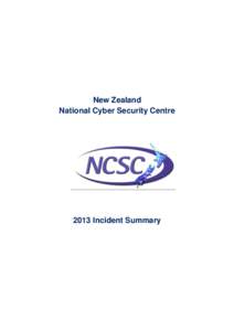 New Zealand National Cyber Security Centre 2013 Incident Summary  National Cyber Security Centre – 2013 Incident Summary