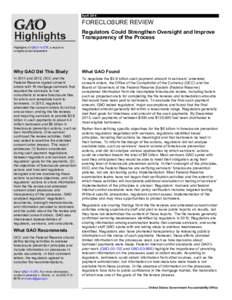 GAO[removed]Highlights, FORECLOSURE REVIEW: Regulators Could Strengthen Oversight and Improve Transparency of the Process