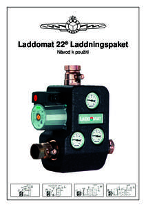 Laddomat 22® Laddningspaket Návod k použití Laddomat 22® Laddningspaket Návod k instalaci