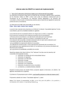 Informe sobre las DNUPC en materia de Implementación 1. Acerca de las Directrices de Naciones Unidas para la Protección del Consumidor Las Directrices de Naciones Unidas para la Protección del Consumidor (DNUPC) fuero