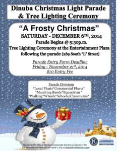 Presents  “A Frosty Christmas” Parade Entry Form Deadline Friday - November 21st, 2014