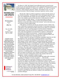 On March 16, 2005, the Federal Circuit affirmed-in-part, reversed-in-part, vacated-in-part and remanded the district court’s judgment following the jury verdict that the defendants infringed U.S. Patents No. 5,845,265,