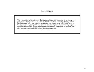 MAP NOTES  The information contained in the Demographic Reports is presented in a variety of geographic arrangements -- supervisor district and town, planning district, human services region, ZIP Code, sanitary sewershed