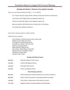 President’s Report to August 2013 Council Meeting Meetings with Ministers / Members of the Legislative Assembly Government Representatives (May / June[removed]Hon. Thomas Lukaszuk, Deputy Premier, Minister of Advanced Ed