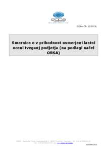 EIOPA CP[removed]SL  Smernice o v prihodnost usmerjeni lastni oceni tveganj podjetja (na podlagi načel ORSA)