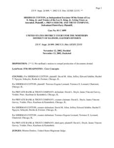 Page[removed]F. Supp. 2d 809, *; 2002 U.S. Dist. LEXIS 22155, ** SHERMAN COTTON, as Independent Executor Of the Estate of Loy E. King, Jr. and Trustee of the Loy E. King, Jr. Living Trust, as Amended, Plaintiff, v. PRIVATE