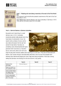 The outbreak of war Student A worksheets Task 1 – Reading and note-taking: memories of the start of the First World War You’re going to read and talk about people’s experiences of the start of the First