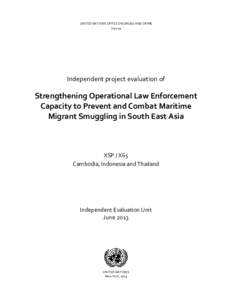 Organized crime / Drug control law / Corruption / Counter-terrorism / United Nations Office on Drugs and Crime / Convention against Transnational Organized Crime / Protocol against the Smuggling of Migrants by Land /  Sea and Air / International Multilateral Partnership Against Cyber Threats / Transnational organized crime / Crime / Law / Human trafficking