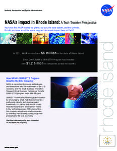 National Aeronautics and Space Administration  NASA’s Impact in Rhode Island: A Tech Transfer Perspective In 2011, NASA invested over