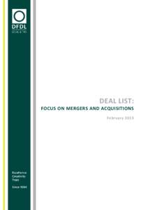 DEAL LIST: FOCUS ON MERGERS AND ACQUISITIONS February 2015 REGIONAL DEAL LIST – FOCUS ON MERGERS & ACQUISITIONS DFDL and/or the lawyers working with DFDL have the following experience: