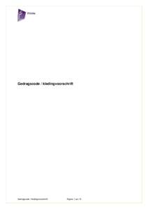 Gedragscode / kledingvoorschrift  Gedragscode / kledingsvoorschrift Pagina 1 van 15