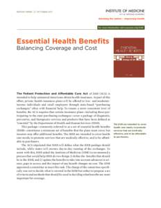 REPORT BRIEF  OCTOBER[removed]For more information visit www.iom.edu/EHB Essential Health Benefits Balancing Coverage and Cost