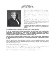 Clare R. Adams, O.L.S. March 11th 1942 – April 30th 2006 By Arlene, Heather and Sheila Adams Clare was born on March 11th 1942 in Essa Township, near Baxter, Ontario. He was the middle child of a family of nine – fou