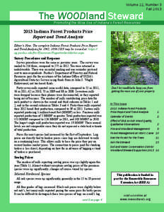 Volume 22, Number 3 Fall 2013 The WOODland Steward Promoting the Wise Use of Indiana’s Forest Resources