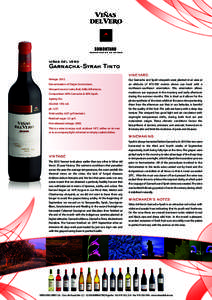 viñas del vero  Garnacha-Syrah Tinto VINEYARD Vintage: 2012. Denomination of Origin: Somontano.