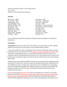Maryland Coastal Bays Program – STAC meeting minutes June 27, 2012 UMCES Horn Point Environmental Laboratory Attendees: Bill Dennison - UMCES