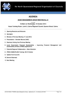 Far North Queensland Regional Organisation of Councils  AGENDA ASSET MANAGEMENT GROUP MEETING No. 21 to be held