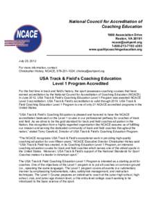 Life coaching / USA Track & Field / Coach / Accreditation / Education / Management / National Council on Accreditation of Coaching Education / Quality assurance / Coaching / Educational psychology