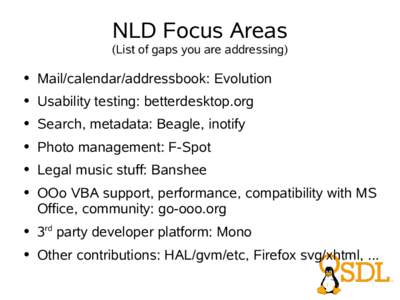 NLD Focus Areas (List of gaps you are addressing) ● Mail/calendar/addressbook: Evolution