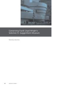 Conserving Frank Lloyd Wright’s Solomon R. Guggenheim Museum Pamela Jerome 62