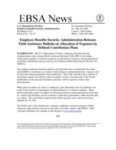 U.S. Department of Labor Employee Benefits Security Administration Washington, D.C. Release No.: [removed]For Immediate Release
