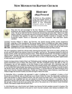 NEW MONMOUTH BAPTIST CHURCH HISTORY 1855-Present On March 30, 1854, members of the First Baptist Church of