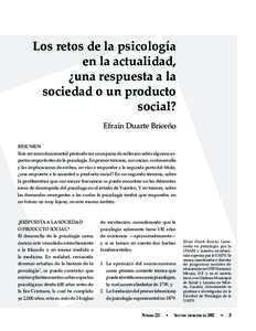 Los retos de la psicología en la actualidad, ¿una respuesta a la sociedad o un producto social? Efraín	Duarte	Briceño