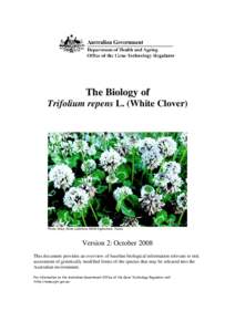 The Biology of Trifolium repens L. (White Clover) Photo: Mary-Anne Lattimore, NSW Agriculture, Yanco  Version 2: October 2008
