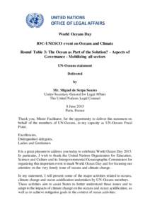 UNITED NATIONS  OFFICE OF LEGAL AFFAIRS World Oceans Day IOC-UNESCO event on Oceans and Climate Round Table 3: The Ocean as Part of the Solution? - Aspects of