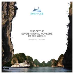 One of the Seven Natural Wonders of the World Halong Bay - Vietnam  Emeraude Classic Cruises