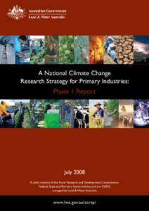 A National Climate Change Research Strategy for Primary Industries: Phase 1 Report  July 2008