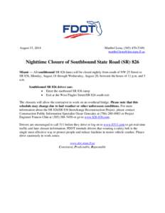 August 15, 2014  Maribel Lena, ([removed]; [removed]  Nighttime Closure of Southbound State Road (SR) 826