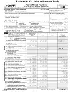 Extended todue to Hurricane Sandy Form Return of Private Foundation  990-PF