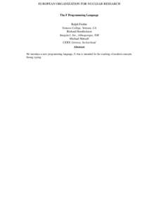 EUROPEAN ORGANIZATION FOR NUCLEAR RESEARCH  The F Programming Language Ralph Frisbie Ventura College, Ventura, CA Richard Hendrickson