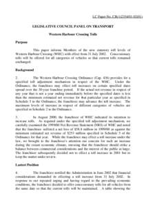 LC Paper No. CB[removed]) LEGISLATIVE COUNCIL PANEL ON TRANSPORT Western Harbour Crossing Tolls Purpose This paper informs Members of the new statutory toll levels of Western Harbour Crossing (WHC) with effect fro