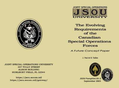 Joint Special Operations University Brigadier General Steven J. Hashem President Joint Special Operations University and the Strategic Studies Department