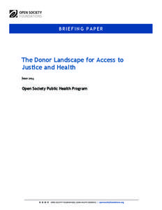 BRIEF ING PAPER  The Donor Landscape for Access to Justice and Health June	
  2014	
  