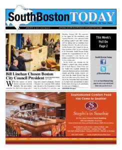 SouthBostonTODAY Online • On Your Mobile • At Your Door JANUARY 9, 2014; Vol.2 Issue 8		  Bill Linehan Chosen Boston