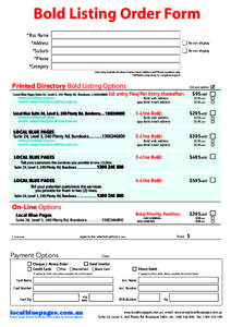 Bold Listing Order Form *Bus Name *Address Do not display