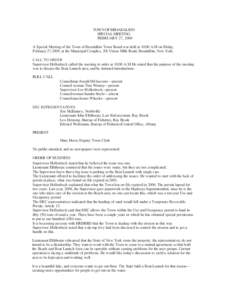 TOWN OF BROADALBIN SPECIAL MEETING FEBRUARY 27, 2009 A Special Meeting of the Town of Broadalbin Town Board was held at 10:00 A.M on Friday, February 27,2009, at the Municipal Complex, 201 Union Mills Road, Broadalbin, N