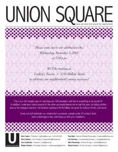 UNION SQUARE news and notes from around the neighborhood Please come out to our celebration this Wednesday, November 3, 2010 at 7:30 p.m.
