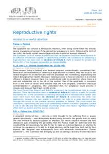 Factsheet – Reproductive rights June 2015 This factsheet is not exhaustive and does not bind the Court Reproductive rights Access to a lawful abortion