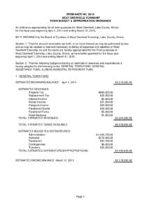 ORDINANCE NO. 2014WEST DEERFIELD TOWNSHIP TOWN BUDGET & APPROPRIATION ORDINANCE An ordinance appropriating for all town purposes for West Deerfield, Lake County, Illinois, for the fiscal year beginning April 1, 2014 and 