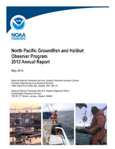 North Pacific Groundfish and Halibut Observer Program 2013 Annual Report - May 2014